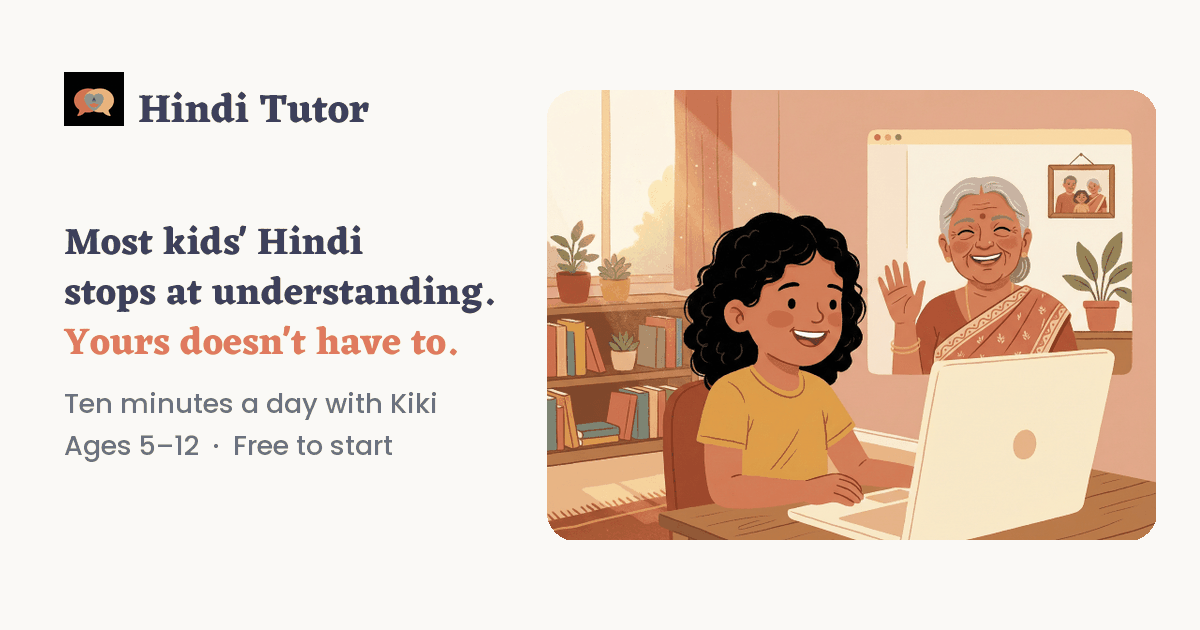 Show HN: Conversational Hindi tutor for Indian diaspora kids (5-9yrs old)